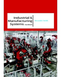 Industrial & Manufacturing Systems Handbook