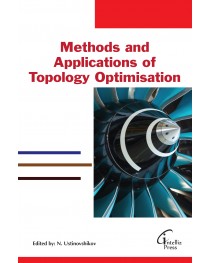 Methods and Applications of Topology Optimisation