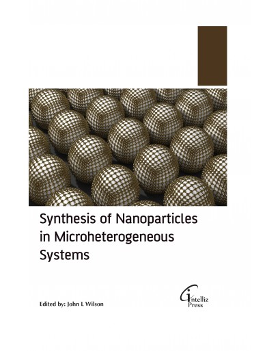  Synthesis of Nanoparticles in Microheterogeneous Systems