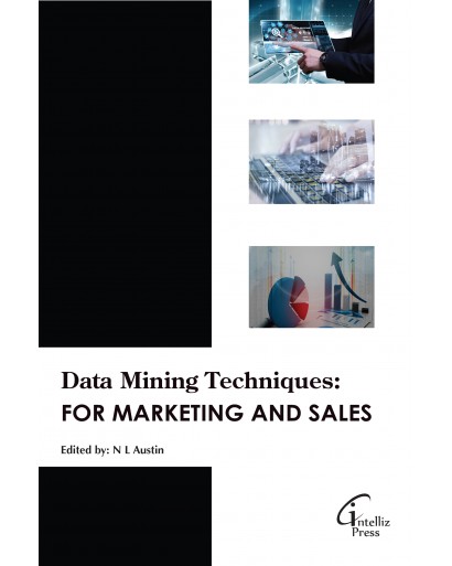 Data Mining Techniques: For Marketing and Sales