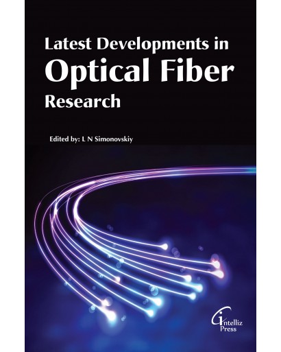 Latest Developments  in Optical Fiber Research