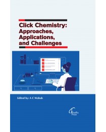 Click Chemistry: Approaches, Applications, and Challenges