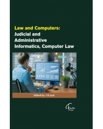 Law and Computers: Judicial and administrative informatics, computer law
