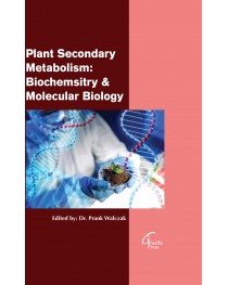 Plant Secondary Metabolism: Biochemsitry & Molecular Biology