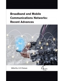 Broadband and Mobile Communications Networks: Recent Advances 
