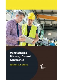 Manufacturing Planning: Current Approaches
