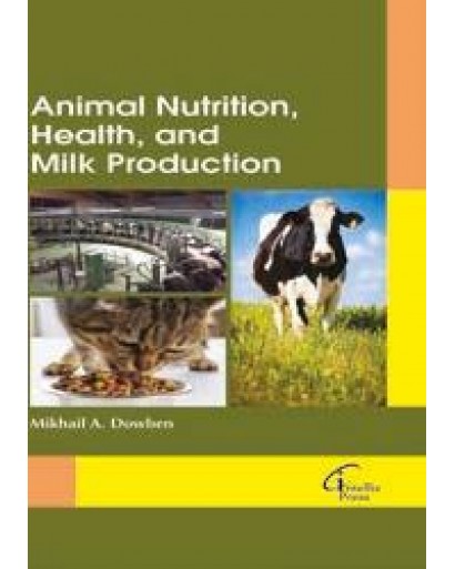 Animal Nutrition, Health , and Milk Production