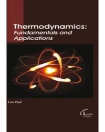 Thermodynamics: Fundamentals and Applications