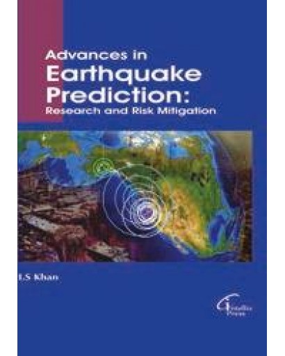Advances in Earthquake Prediction: Research and Risk Mitigation