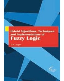 Hybrid Algorithms, Techniques and Implementations of Fuzzy Logic