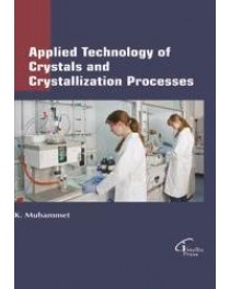 Applied Technology of Crystals and Crystallization Processes