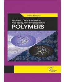 Synthesis, Characterization, Processing, and Modification of Polymers