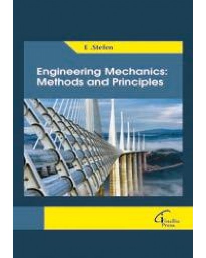 Engineering Mechanics: Methods and Principles
