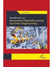 Handbook on Integrated Manufacturing Systems Engineering