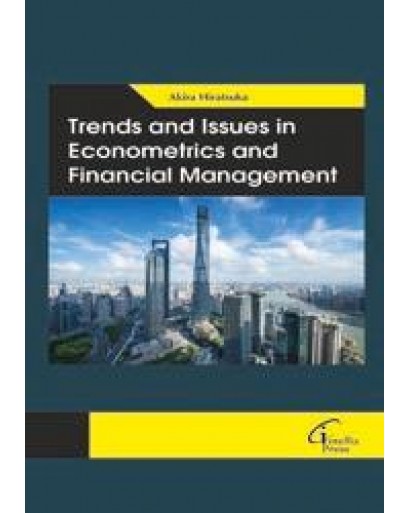 Trends and Issues in Econometrics and financial Management