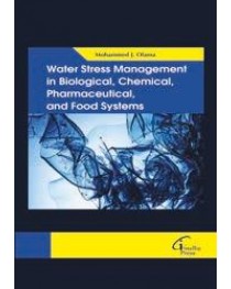 Water Stress Management in Biological,  Chemical, Pharmaceutical, and Food Systems