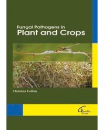 Fungal Pathogens in Plant and Crops