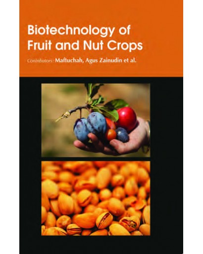 BIOTECHNOLOGY OF FRUIT AND NUT CROPS
