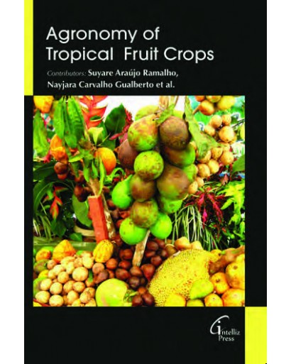 AGRONOMY OF TROPICAL FRUIT CROPS