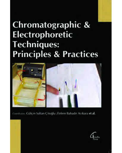 CHROMATOGRAPHIC & ELECTROPHORETIC TECHNIQUES: PRINCIPLES & PRACTICES