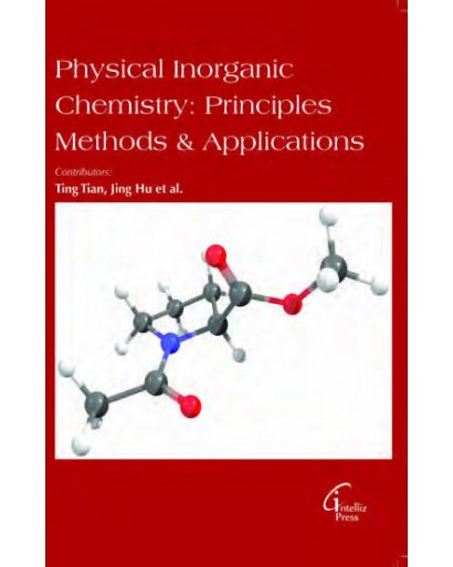 PHYSICAL INORGANIC CHEMISTRY: PRINCIPLES, METHODS & APPLICATIONS