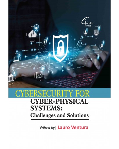 Cybersecurity for Cyber-Physical Systems: Challenges and Solutions book cover